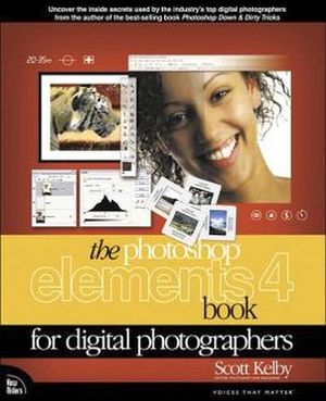 THE PHOTOSHOP ELEMENTS 4 BOOK DIGITAL PHOTOGRAPHERS