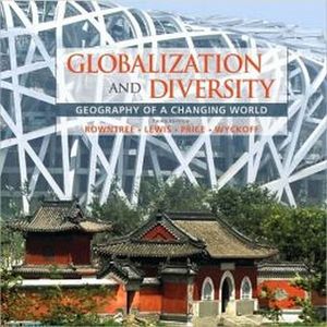 GLOBALIZATION AND DIVERSITY: GEOGRAPHY OF CHANGING WORLD