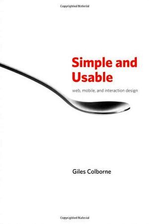 SIMPLE AND USABLE WEB, MOBILE AND INTERACTION DESIGN
