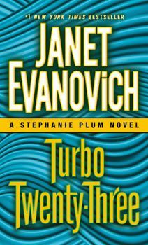 TURBO TWENTY-THREE: A STEPHANIE PLUM NOVEL