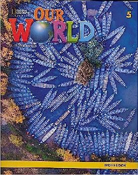 OUR WORLD AMERICAN 5 2ED. WORKBOOK