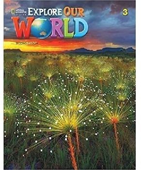 EXPLORE OUR WORLD 3 2ED WORKBOOK