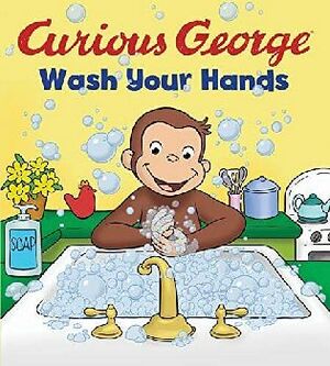 CURIOUS GEORGE -WASH YOUR HANDS-