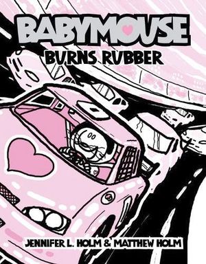 BABYMOUSE #12: BURNS RUBBER