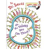 OH, THE THINKS YOU CAN THINK!  (BRIGHT & EARLY BOARD BOOKS)