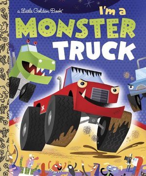 I�M A MONSTER TRUCK