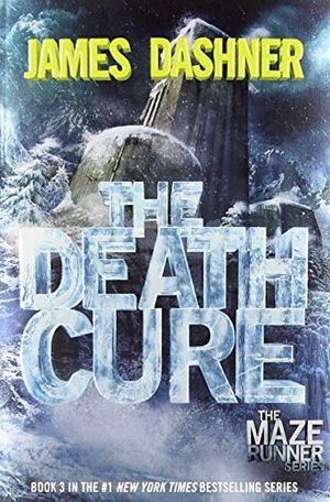 THE MAZE RUNNER # 3 THE DEATH CURE