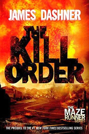 THE MAZE RUNNER # 4 THE KILL ORDER