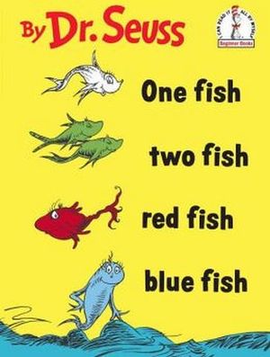 ONE FISH TWO FISH RED FISH BLUE FISH(I CAN READ IT ALL BY MYSELF)