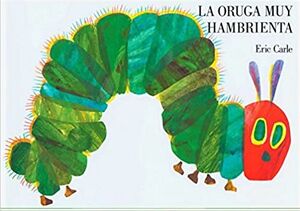 LA ORUGA MUY HAMBRIENTA -BOARD BOOK-