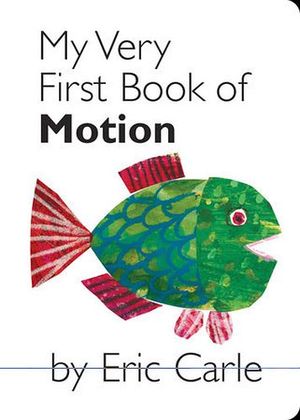 MY VERY FIRST BOOK OF MOTION