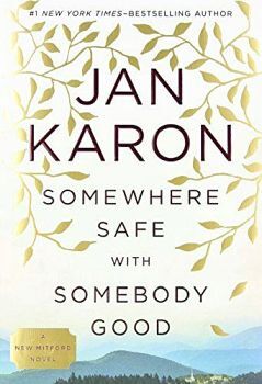 SOMEWHERE SAFE WITH SOMEBODY GOOD