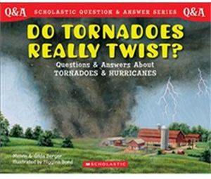 DO TORNADOES REALLY TWIST?