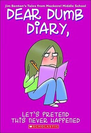 DEAR DUMB DIARY #1: LET'S PRETEND THIS NEVER HAPPENED