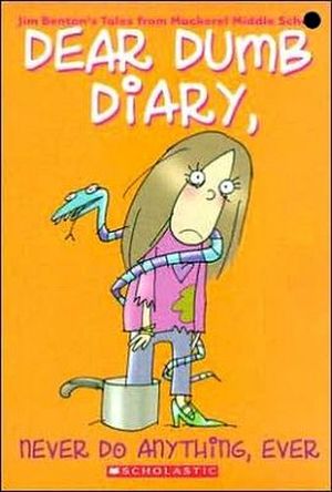 DEAR DUMB DIARY #4: NEVER DO ANYTHING, EVER