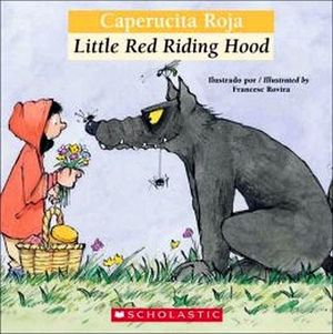 CAPERUCITA ROJA/LITTLE RED RIDING HOOD