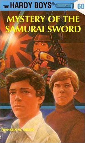 MYSTERY OF THE SAMURAI SWORD (THE HARDY BOYS MYSTERY #60)