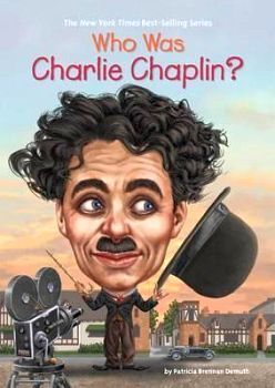 WHO WAS CHARLIE CHAPLIN?