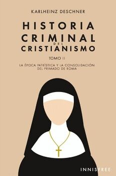 HISTORIA CRIMINAL DEL CRISTIANISMO TOMO II