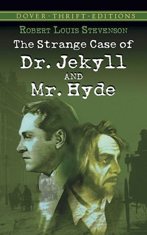 THE STRANGE CASE OF DR. JEKYLL AND MR. HYDE