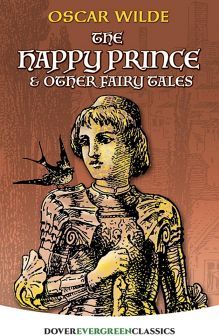 THE HAPPY PRINCE AND OTHER FAIRY TALES