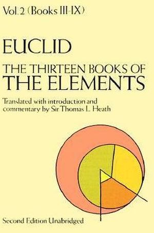 THIRTEEN BOOK OF THE ELEMENTS VOL. 2 BOOKS 3-9, THE