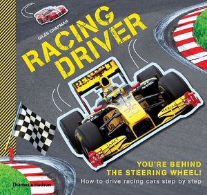 RACING DRIVER: HOW TO DRIVE RACING CARS STEP BY STEP