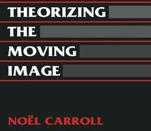 THEORIZING THE MOVING IMAGE