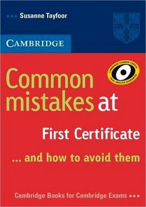 COMMON MISTAKES AT FIRST CERTIFICATE STUDENT'S BOOK