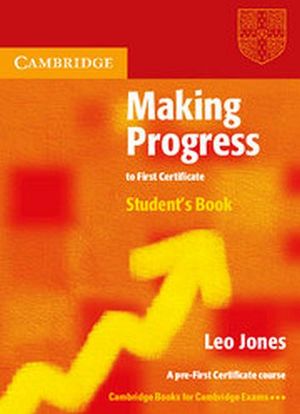 MAKING PROGRESS TO FIRST CERTIFICATE STUDENT'S BOOK