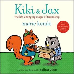 KIKI & JAX: THE LIFE-CHANGING MAGIC OF FRIENDSHIP