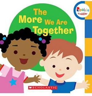 THE MORE WE ARE TOGETHER