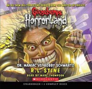 GOOSEBUMPS HORRORLAND #05: DR MANIA VS ROBBY SCHWARTZ AUDIO CD