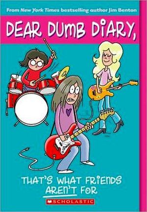 DEAR DUMBY DIARY #9: THAT'S WHAT FRIENDS AREN'T FOR