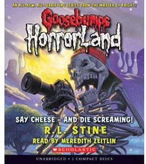 GOOSEBUMPS HORROLAND #08: SAY CHEESE AND DIE SCREAMING! AUDIO CD