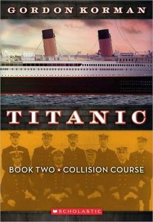 TITANIC BOOK TWO COLLISION COURSE