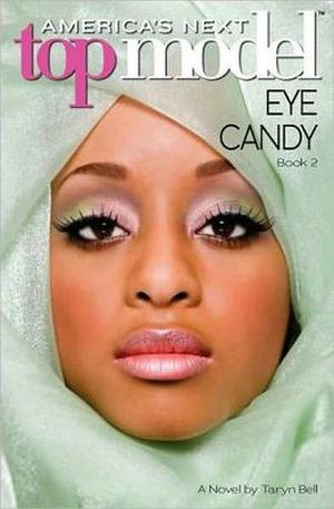 EYE CANDY AMERICA'S NEXT TOP MODEL BOOK 2