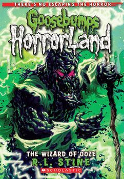 GOOSEBUMPS HORRORLAND #17: THE WIZARD OF OOZE