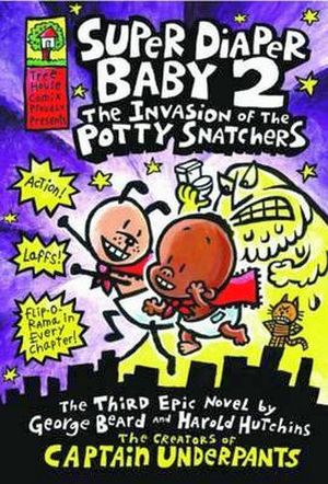 SUPER DIAPER BABY 2: THE INVASION OF THE POTTY SNATCHERS?