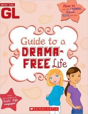 GIRL'S LIFE GUIDE TO A DRAMA-FREE LIFE