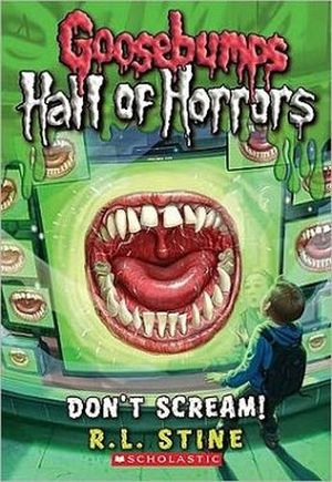GOOSEBUMPS #5: HALL OF HORRORS DON'T SCREAM!