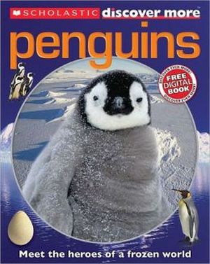 SCHOLASTIC DISCOVER MORE: PENGUINS