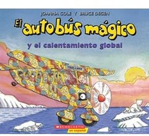 AUTOBUS MAGICO Y EL CALENTAMIENTO GLOBAL, EL