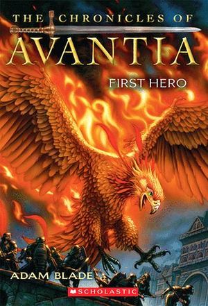 THE CHRONICLES OF AVANTIA #1: FIRST HERO