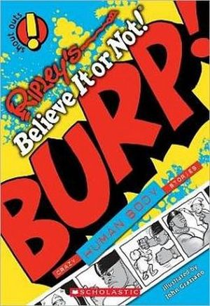 RIPLEY'S SHOUT OUTS #4: BURP! CRAZY HUMAN BODY STORIES