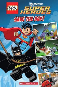 LEGO DC SUPER HEROES SAVE THE DAY!