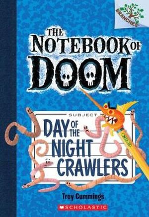 THE NOTEBOOK OF DOOM #2: DAY OF THE NIGHT CRAWLERS