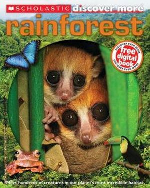 SCHOLASTIC DISCOVER MORE: RAINFOREST