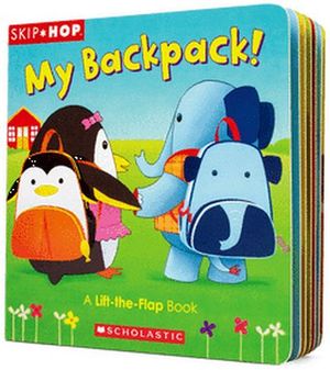 MY BACKPACK! A LIFT-THE-FLAP BOOK