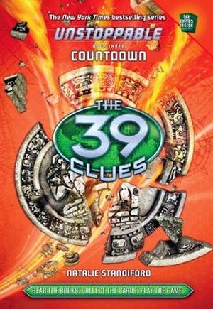 39 CLUES: UNSTOPPABLE BOOK 3: COUNTDOWN